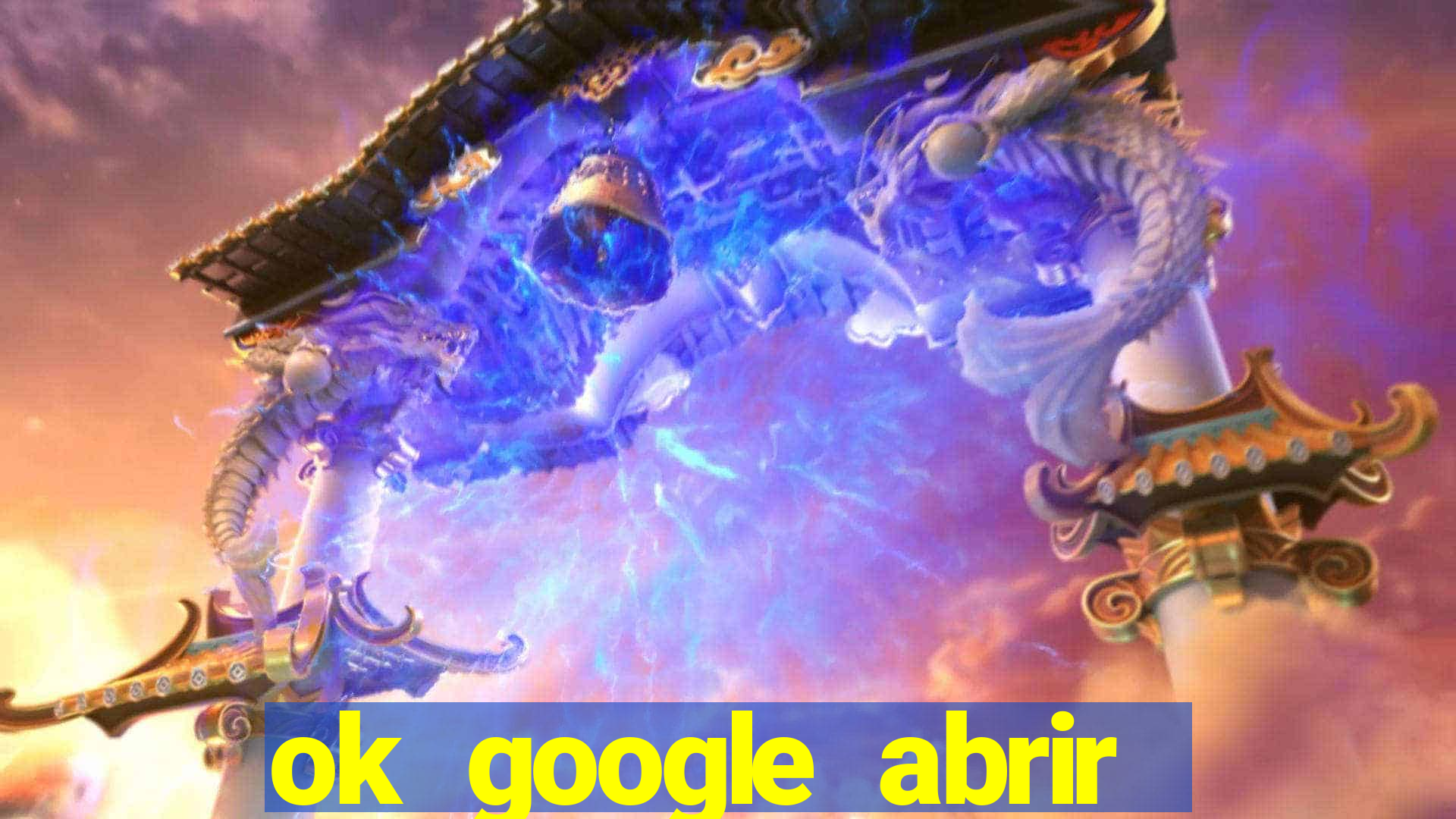 ok google abrir jogo de c****